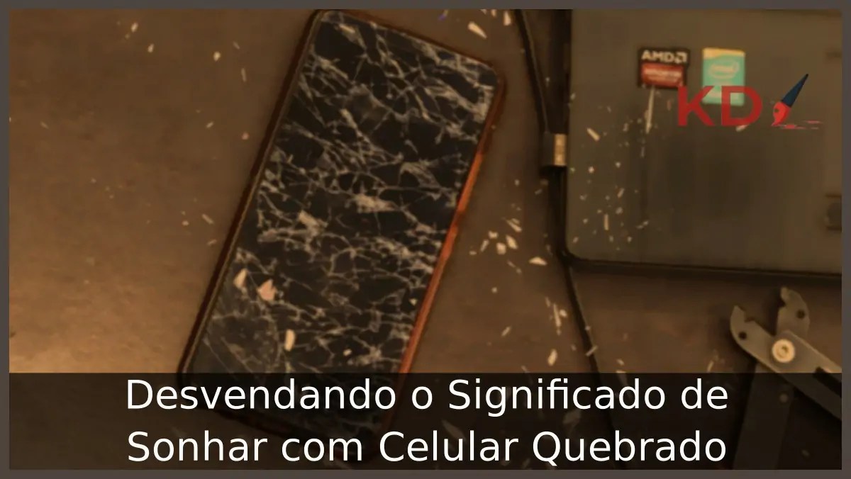 Sonhar que quebrou o celular