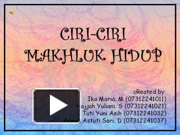 PPT – CIRI-CIRI MAKHLUK HIDUP PowerPoint presentation | free to download -  id: 4eacad-ZDIxN