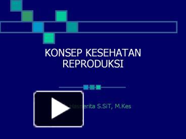 Hidup Sehat: Kesehatan Reproduksi Pria Dan Wanita Ppt