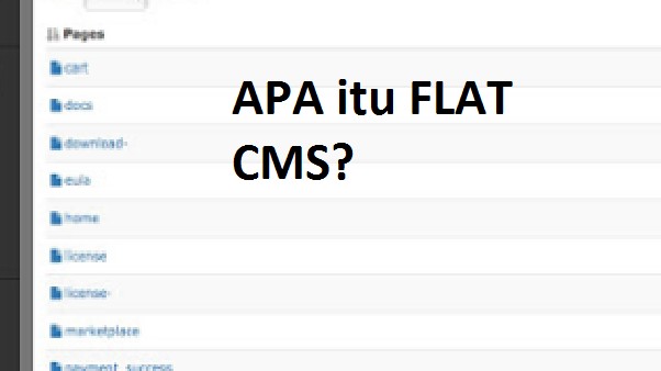 Apa yang dimaksud Flat CMS? | PusatHosting