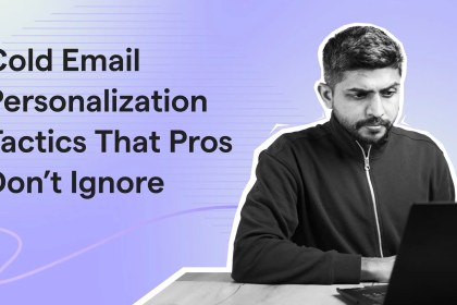 Tips on how to personalize your chilly e-mail (Framework and errors to keep away from)