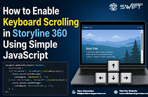 How to Enable Keyboard Scrolling in Storyline 360 Using JS How to Enable Keyboard Scrolling in Storyline 360 Using JS