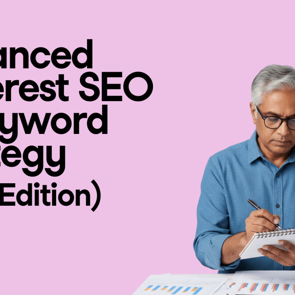 Superior Pinterest web optimization & Key phrase Technique (2025 Version)