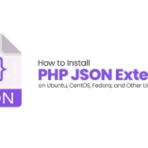 How to Install PHP JSON Extension on Ubuntu / CentOS: 7 Easy Step How to Install PHP JSON Extension on Ubuntu / CentOS: 7 Easy Step
