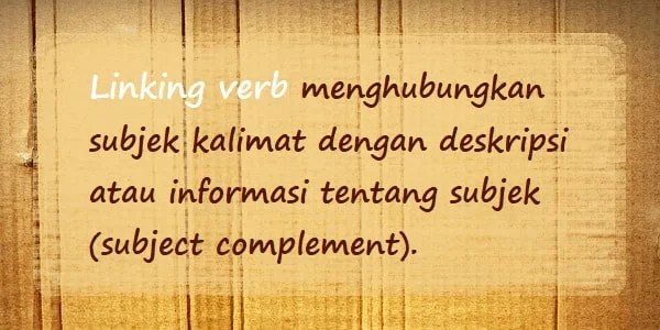 Linking Verb: Pengertian, Fungsi, Contoh Kalimat - Materi Bahasa Inggris