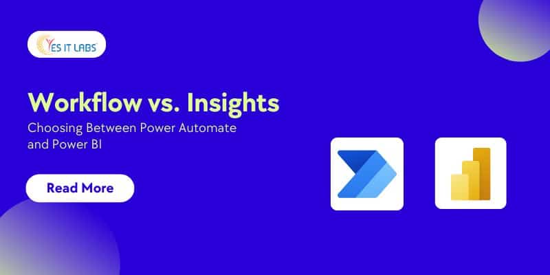 Choosing Between Power Automate and Power BI