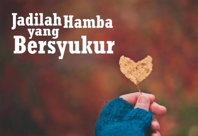 3 Cara Mensyukuri Nikmat Allah SWT – Yayasan Insan Madani Sejahtera Bogor