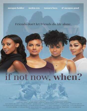 If Not Now, When? (2020) Full Movie