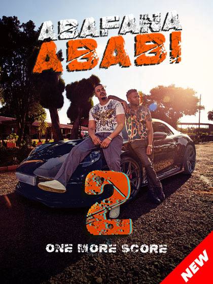 Abafana Ababi 2 (2026) Abafana Ababi 2 (2026)