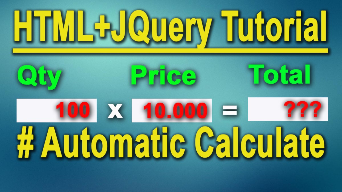 Kalkulasi Textbox Secara Otomatis Di HTML, Php, Dan JQuery – yadishare