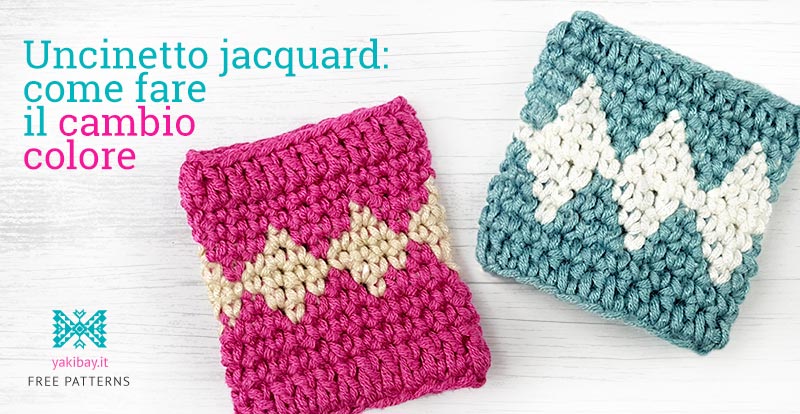 Uncinetto Jacquard: Come Fare Il Cambio Colore - Yakibay Art Crochet 414_x_800_jpg